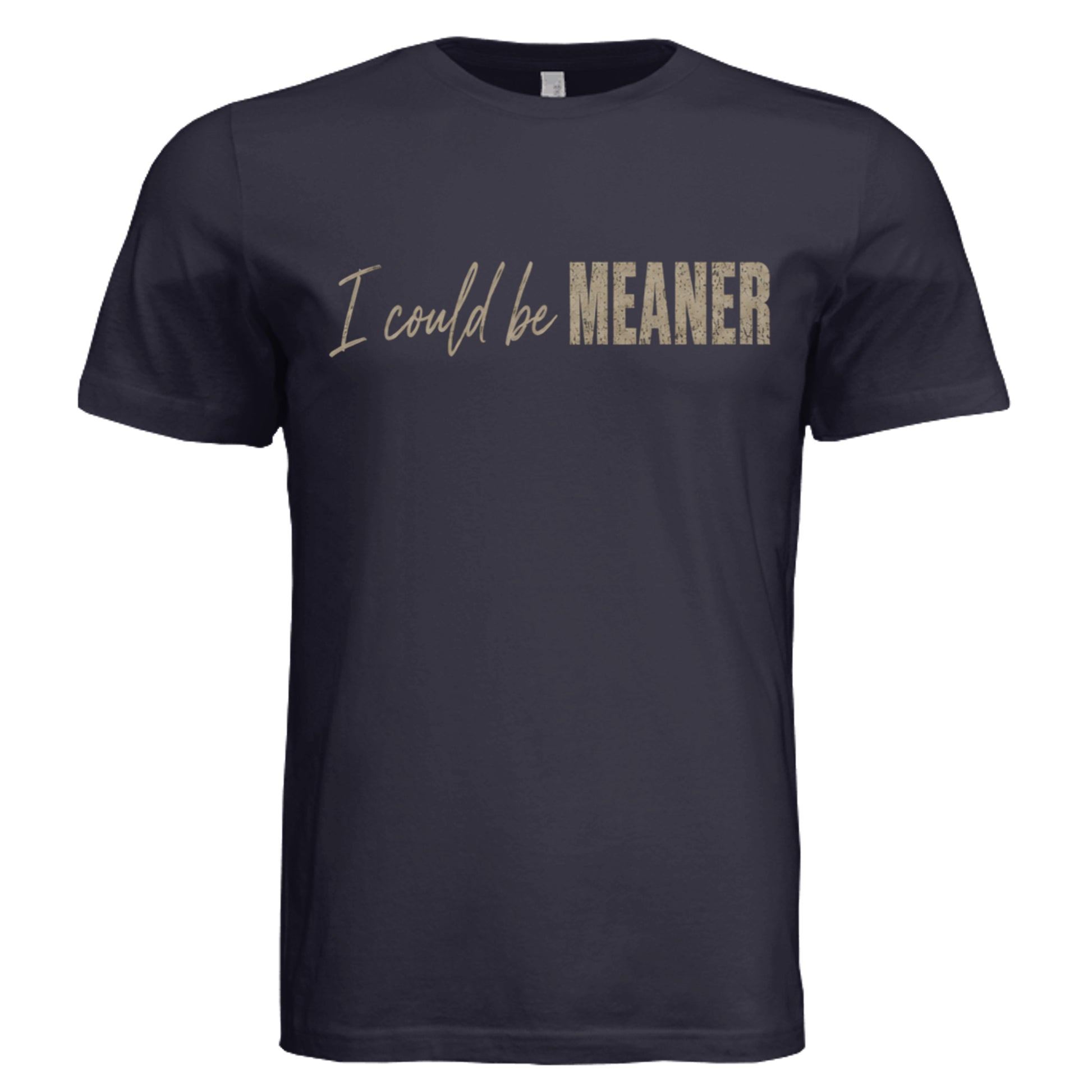I Could Be Meaner graphic T-shirt navy triblend front view